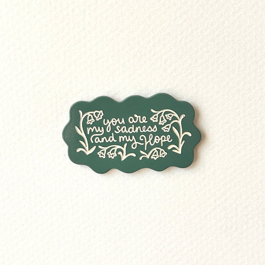 Sadness & Hope Pin