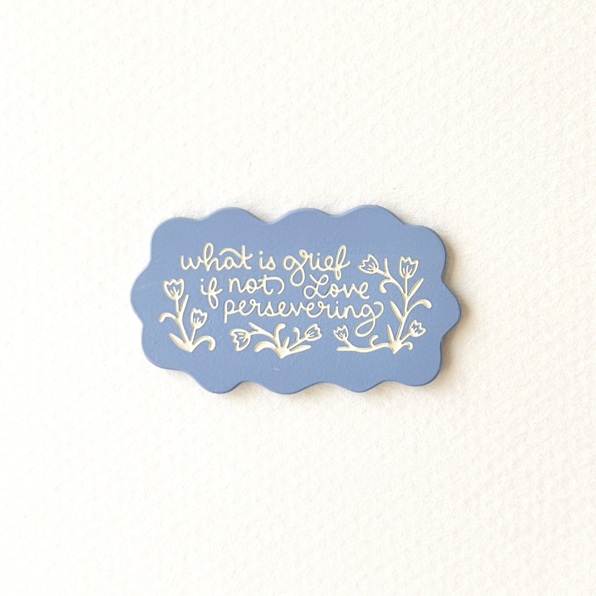 Love & Grief Pin