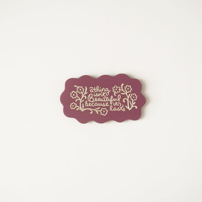 Beautiful Things Pin