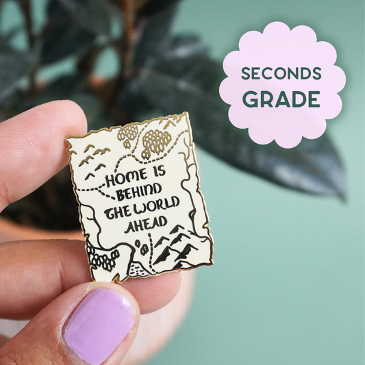 Home is Behind Pin (Seconds Sale)